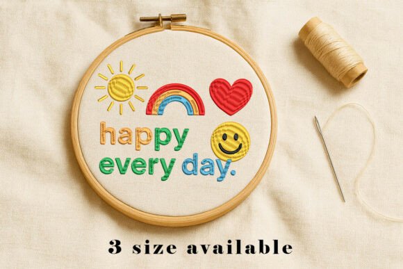 Happy Every Day Embroidery File
