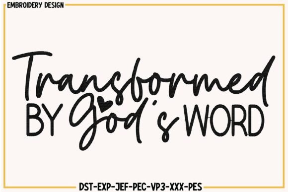 Transformed by God’s Word Embroidery